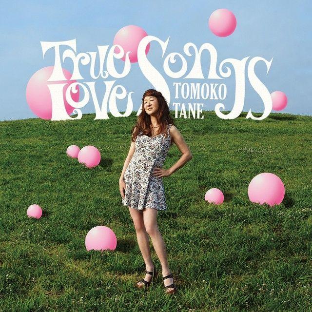 Capa do Álbum "True Love Songs", de Tane Tomoko