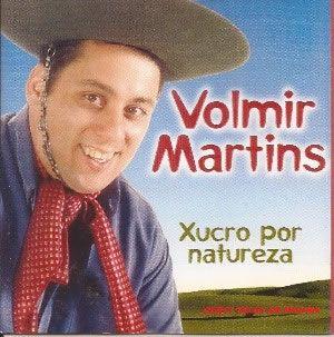 Album cover of "Xucro Por Natureza" by Volmir Martins