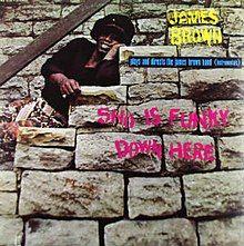 Album cover of "Sho Is Funky Down Here " by James Brown
