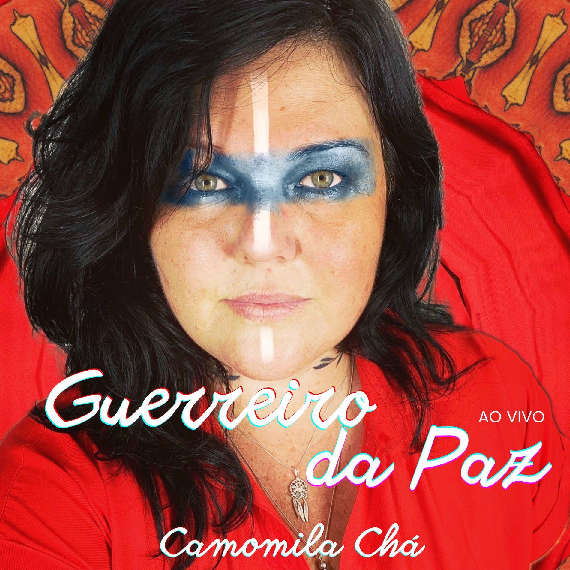 Capa do Single/EP "Guerreiro da Paz", de Camomila Chá
