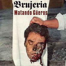Portada de Álbum "Matando Gueros", de Brujeria