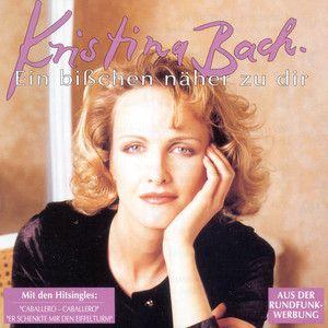 Portada de Álbum "Ein Bißchen Näher Zu Dir", de Kristina Bach
