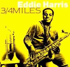 Portada de Álbum "3/4 Miles", de Eddie Harris