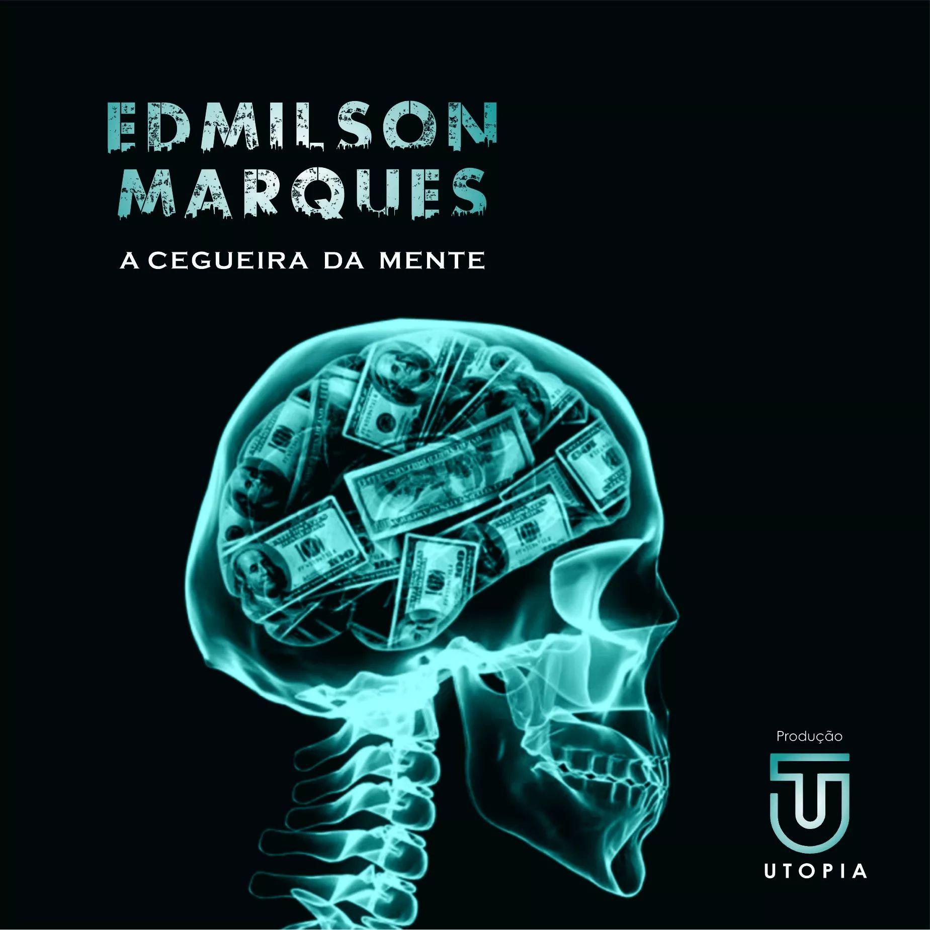 Capa do Álbum "A Cegueira da Mente", de Edmilson Marques
