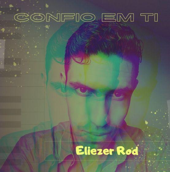 Capa do Single/EP "Confio Em Ti", de Eliezer Rod