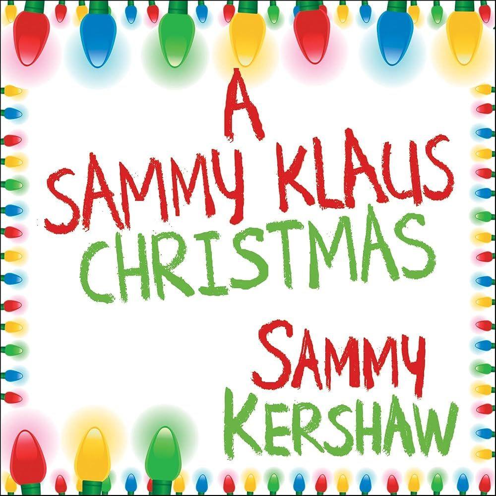 Portada de Álbum "A Sammy Klaus Christmas", de Sammy Kershaw
