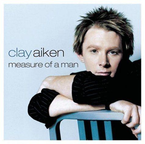 Portada de Álbum "Measure Of A Man", de Clay Aiken