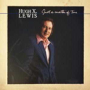 Portada de Álbum "Just A Matter Of Time", de Hugh X. Lewis