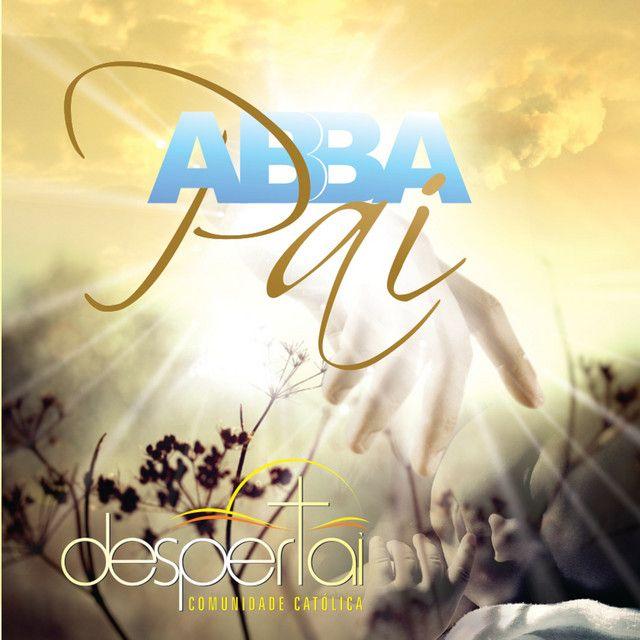 Portada de Álbum "Abba Pai", de Comunidade Católica Despertai