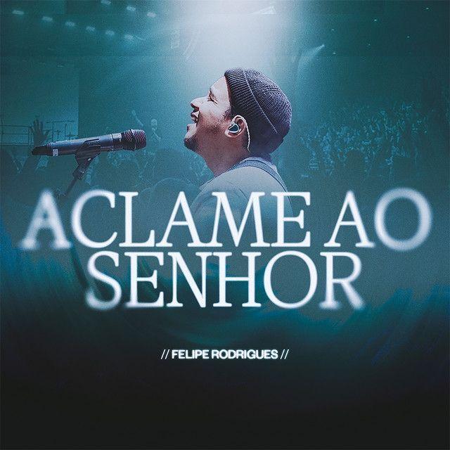 Single/EP cover of "Aclame Ao Senhor" by Felipe Rodrigues
