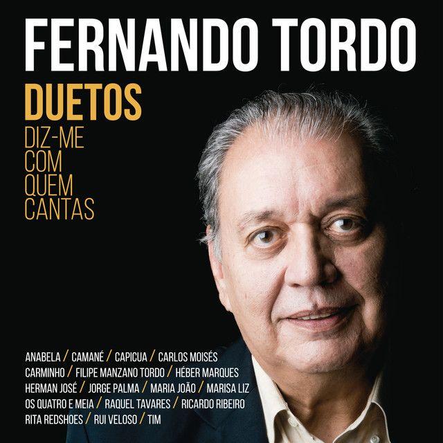 Portada de Álbum "Duetos - Diz-me Com Quem Cantas", de Fernando Tordo