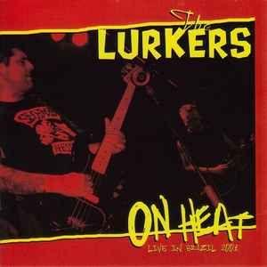 Portada de Álbum "On Heat (Live In Brazil 2001)", de Lurkers