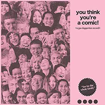 Portada de Sencillo/EP "You Think You're a Comic!", de Gus Dapperton