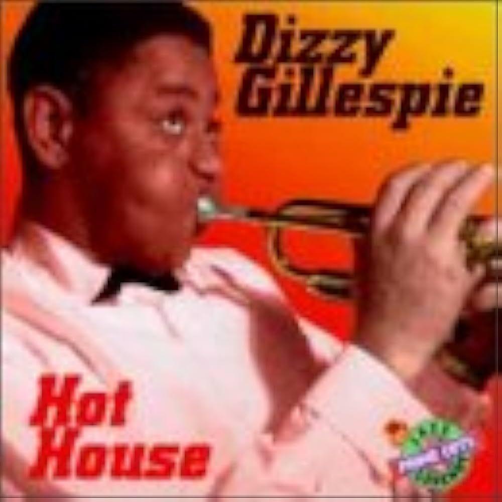 Album cover of "Hot House" by Dizzy Gillespie