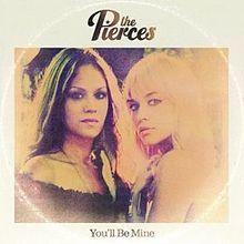 Portada de Sencillo/EP "You'll Be Mine", de The Pierces