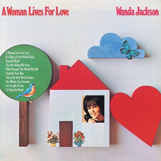 Portada de Álbum "A Woman Lives for Love", de Wanda Jackson