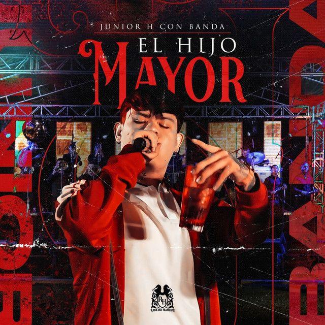 Portada de Sencillo/EP "El Hijo Mayor", de Junior H