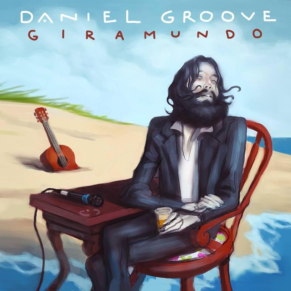 Portada de Álbum "Giramundo", de Daniel Groove