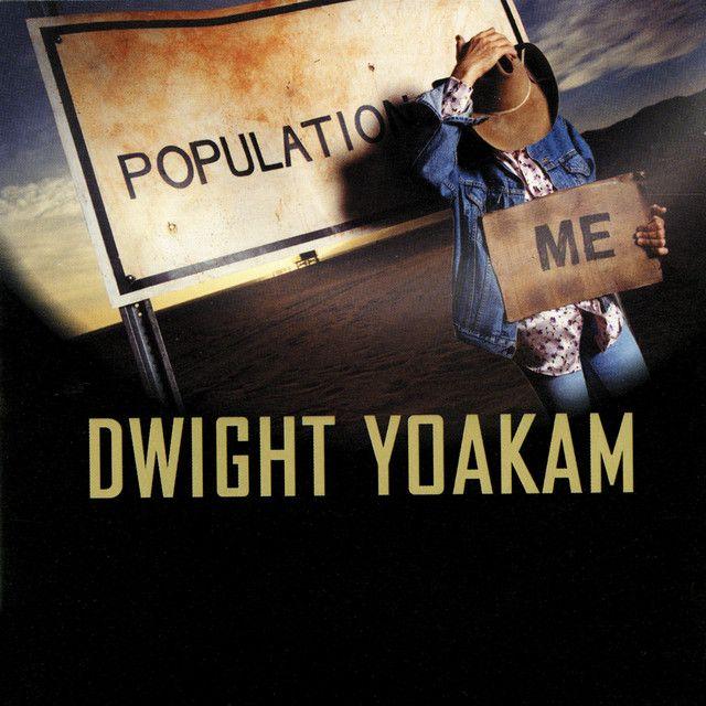 Portada del álbum "Population: Me", de Dwight Yoakam