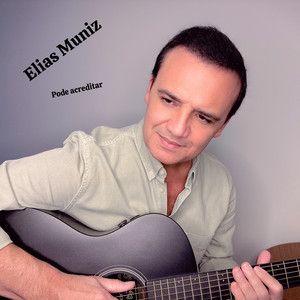 Portada de Álbum "Pode Acreditar", de Elias Muniz
