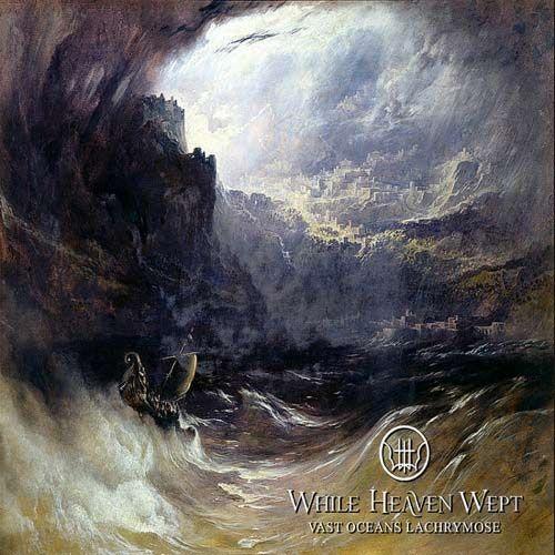 Portada de Álbum "Vast Oceans Lachrymose", de While Heaven Wept