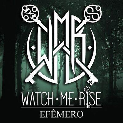 Portada de Álbum "Efêmero", de Watch Me Rise