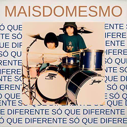 Capa do Álbum "Mais do Mesmo (Só Que Diferente)", de Wasted Kidds