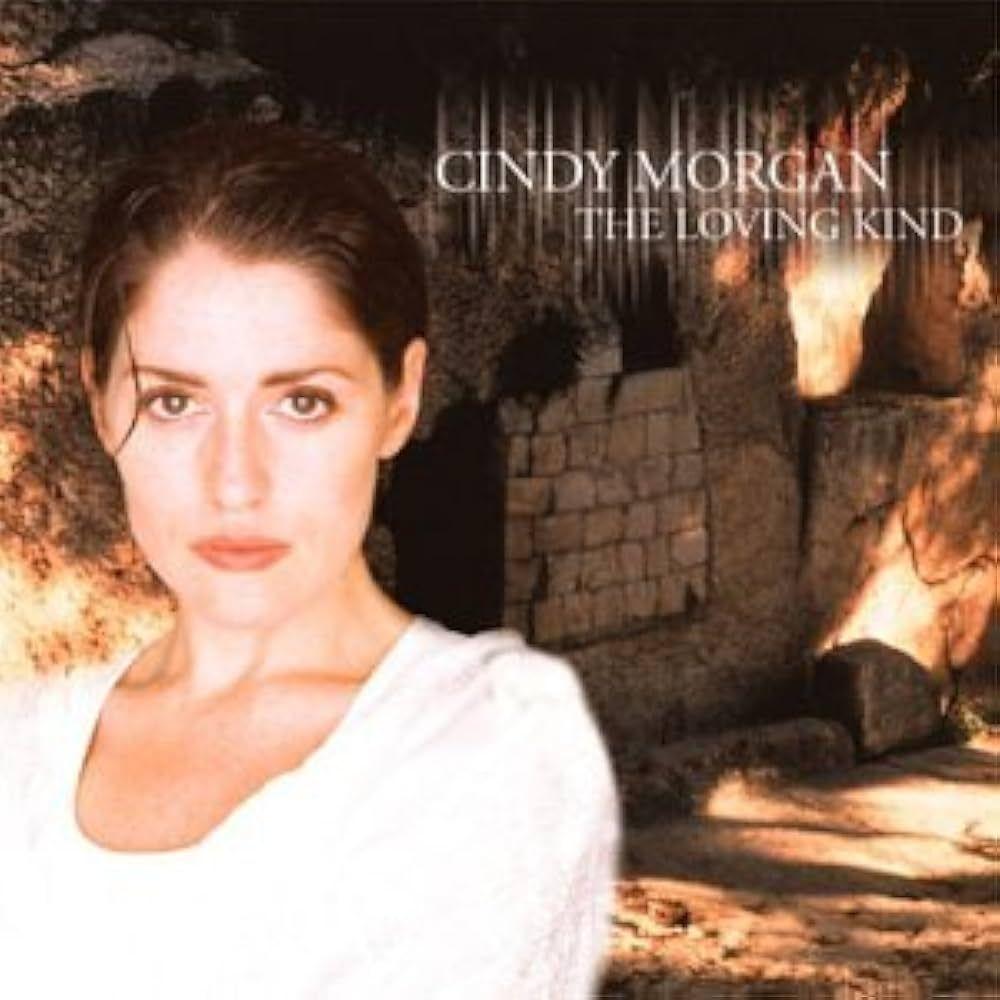 Album cover of "The Loving Kind" by Cindy Morgan