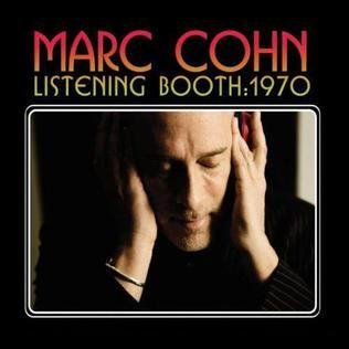 Album cover of "Listening Booth: 1970" by Marc Cohn