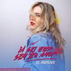 Portada de Sencillo/EP "Já Sei Viver Sem Teu Amor", de Luciana Andrade