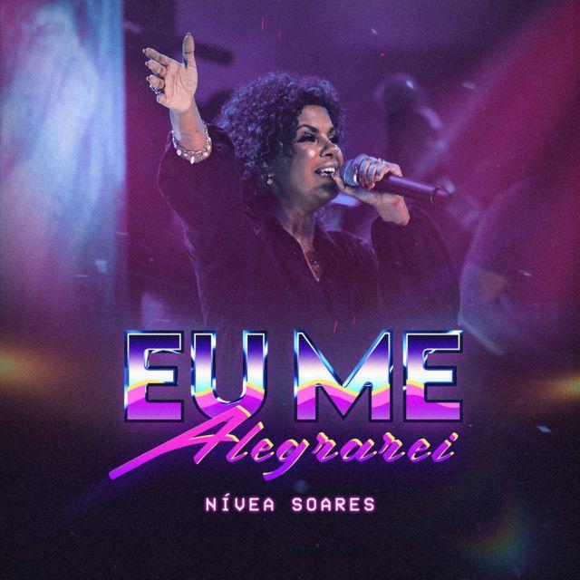 Portada del álbum "Eu Me Alegrarei", de Nívea Soares
