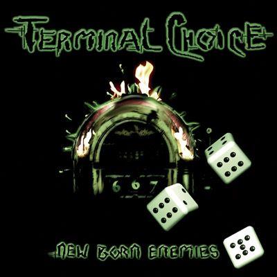 Album cover of "New Born Enemies" by Terminal Choice