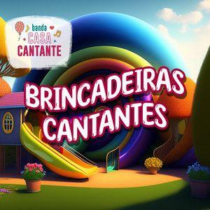 Single/EP cover of "Brincadeiras Cantantes" by Banda Casa Cantante