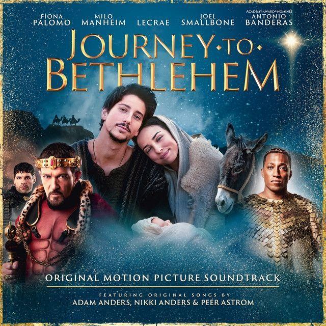 Album cover of "Journey To Bethlehem (Original Motion Picture Soundtrack)" by The Cast Of Journey To Bethlehem