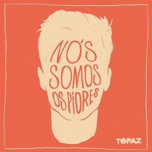 Portada de Álbum "Nós Somos Os Piores", de Tópaz