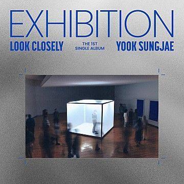 Portada de Sencillo/EP "Exhibition : Look Closely", de YOOK SUNGJAE