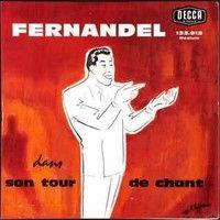 Capa do Álbum "Fernandel Dans Son Tour De Chant", de Fernandel