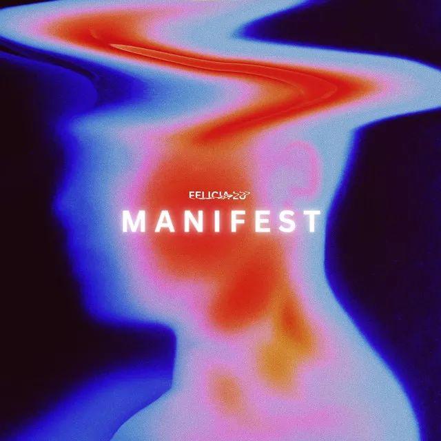 Portada de Sencillo/EP "Manifest", de Felicia Lu