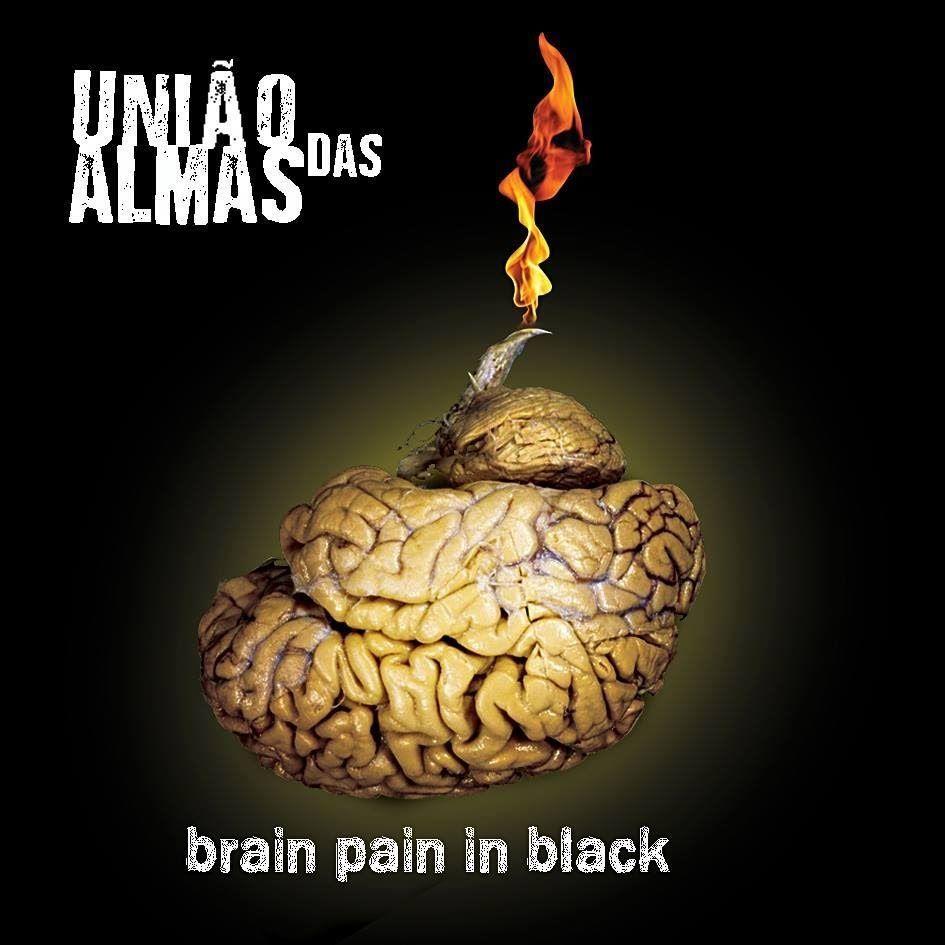 Portada de Álbum "Brain Pain In Black", de União Das Almas