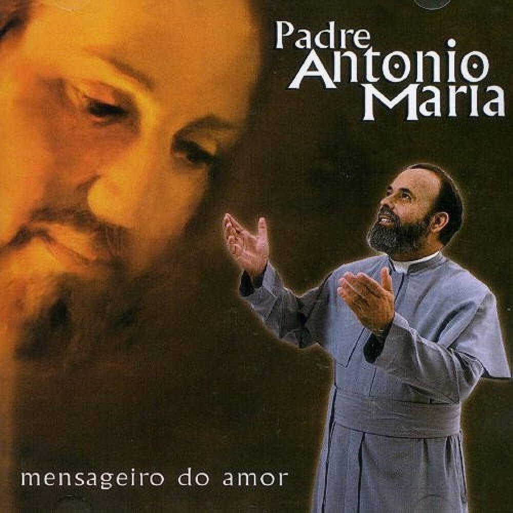 Portada de Álbum "Mensageiro Do Amor", de Padre Antônio Maria