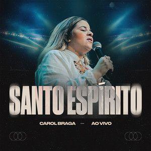 Capa do Single/EP "Santo Espírito", de Carol Braga