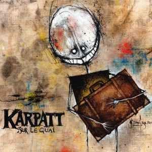 Album cover of "Sur Le Quai" by Karpatt