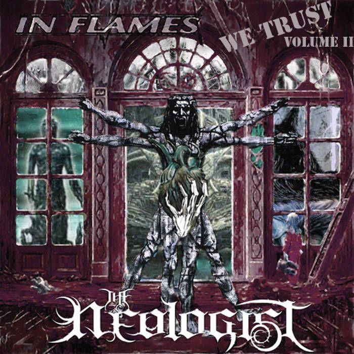 Portada de Sencillo/EP "In Flames We Trust: Volume II", de The Neologist