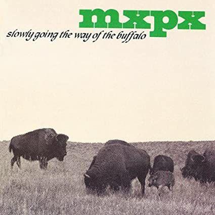 Capa do Álbum "Slowly Going The Way Of The Buffalo", de Mxpx