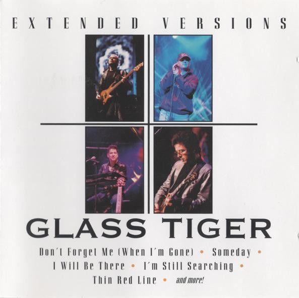 Portada de Álbum "Extended Versions", de Glass Tiger