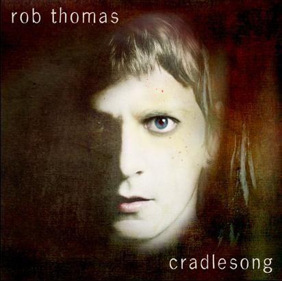 Portada de Álbum "Cradlesong", de Rob Thomas