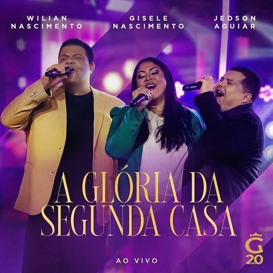 Portada de Sencillo/EP "A Glória da Segunda Casa (part. Gisele Nascimento e Wilian Nascimento)", de Banda Som e Louvor