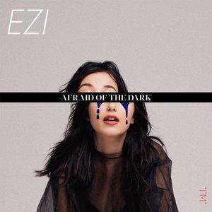 Capa do Single/EP "Afraid Of The Dark", de EZI