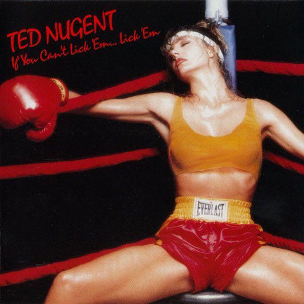 Portada de Álbum "If You Can't Lick 'Em...Lick 'Em", de Ted Nugent