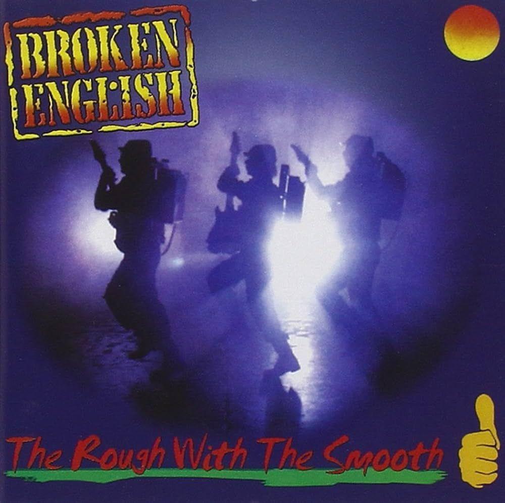 Portada de Álbum "The Rough With The Smooth", de Broken English